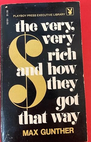 Bild des Verkufers fr The Very Very Rich and How They Got That Way. zum Verkauf von Plurabelle Books Ltd