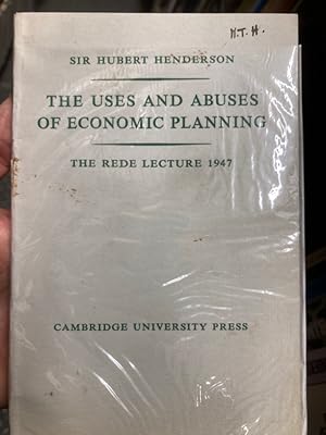 Seller image for The Uses and Abuses of Economic Planning. for sale by Plurabelle Books Ltd