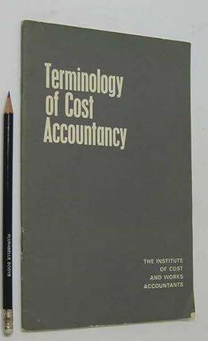 Bild des Verkufers fr Terminology of Cost Accountancy. zum Verkauf von Plurabelle Books Ltd