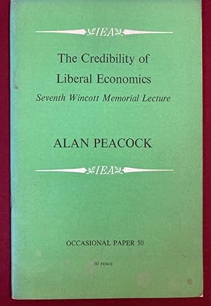 Bild des Verkufers fr The Credibility of Liberal Economics. Seventh Wincott Memorial Lecture. zum Verkauf von Plurabelle Books Ltd