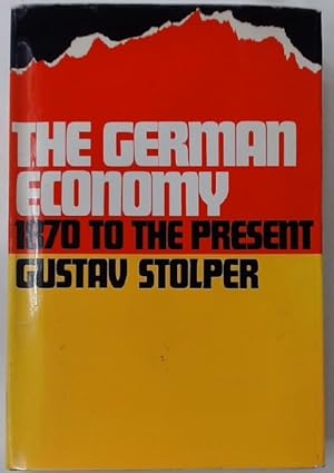 Seller image for The German Economy. 1870 to the Present. for sale by Plurabelle Books Ltd