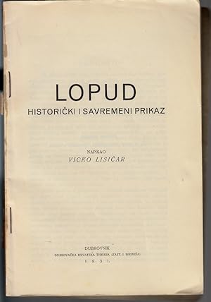 Lopud: Historicki i Savremeni Prikaz.