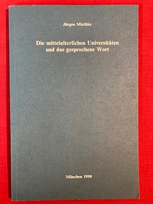 Image du vendeur pour Die Mittelalterlichen Universitten und das Gesprochene Wort. mis en vente par Plurabelle Books Ltd