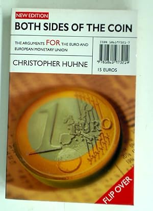 Bild des Verkufers fr Both Sides of the Coin: The Arguments for the Euro and European Monetary Union. zum Verkauf von Plurabelle Books Ltd