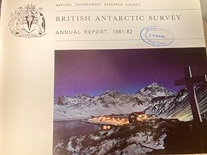 Bild des Verkufers fr British Antarctic Survey. Annual Report, 1981-82. zum Verkauf von Plurabelle Books Ltd