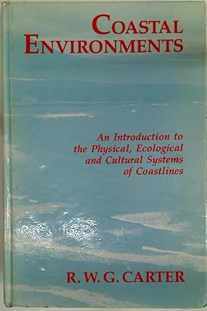 Seller image for Coastal Environments. An Introduction to the Physical, Ecological, and Cultural Systems of Coastlines. for sale by Plurabelle Books Ltd