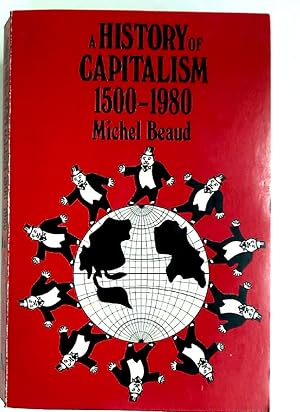 Bild des Verkufers fr A History of Capitalism 1500 - 1980. zum Verkauf von Plurabelle Books Ltd