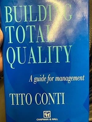 Seller image for Building Total Quality. A Guide for Management. for sale by Plurabelle Books Ltd