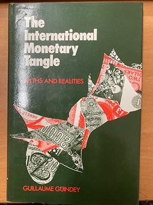 Imagen del vendedor de The International Monetary Tangle: Myths and Realities. Translated by Michael Hoffman. a la venta por Plurabelle Books Ltd