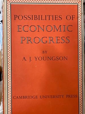 Bild des Verkufers fr Possibilities of Economic Progress. zum Verkauf von Plurabelle Books Ltd