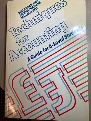 Bild des Verkufers fr Techniques for Accounting. A Guide for A-Level Students. zum Verkauf von Plurabelle Books Ltd