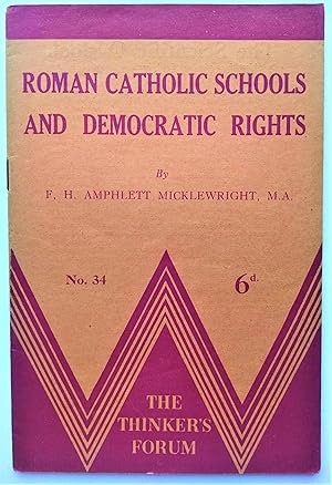 Image du vendeur pour Roman Catholic Schools and Democratic Rights. An Appeal to Voters. mis en vente par Plurabelle Books Ltd