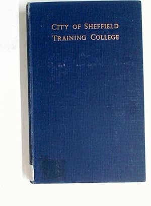 Bild des Verkufers fr A History of the City of Sheffield Training College. zum Verkauf von Plurabelle Books Ltd