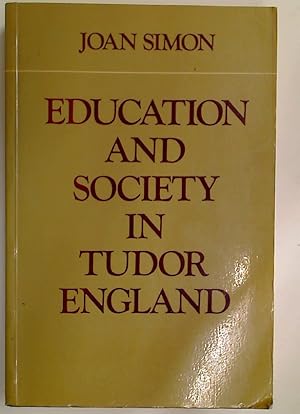 Bild des Verkufers fr Education and Society in Tudor England. zum Verkauf von Plurabelle Books Ltd