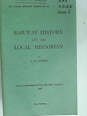 Bild des Verkufers fr Railway History and the Local Historian. zum Verkauf von Plurabelle Books Ltd