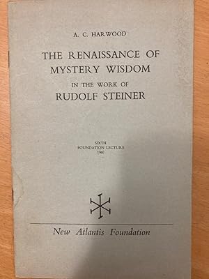 Bild des Verkufers fr The Renaissance of Mystery Wisdom in the Work of Rudolf Steiner. zum Verkauf von Plurabelle Books Ltd