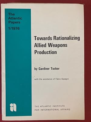 Seller image for Towards Rationalising Allied Weapons Production. for sale by Plurabelle Books Ltd
