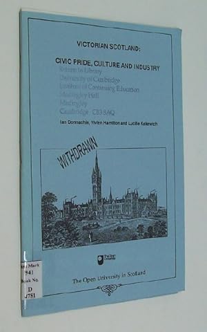 Bild des Verkufers fr Victorian Scotland: Civic Pride, Culture and Industry. zum Verkauf von Plurabelle Books Ltd