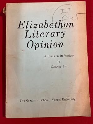 Bild des Verkufers fr Elizabethan Literary Opinion. A Study in Its Variety. zum Verkauf von Plurabelle Books Ltd