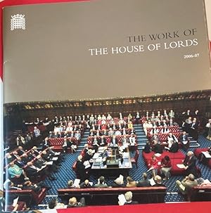 Bild des Verkufers fr The Work of the House of Lords, 2006 - 2007. zum Verkauf von Plurabelle Books Ltd