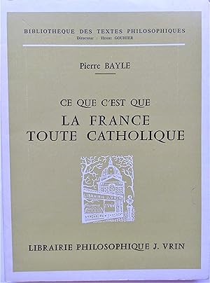 Bild des Verkufers fr Ce Que C'est Que la France Toute Catholique. zum Verkauf von Plurabelle Books Ltd