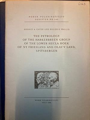 Seller image for The Petrology of the Harkerbreen Group of the Lower Hecla Hoek of Ny Friesland and Olav V Land, Spitsbergen. for sale by Plurabelle Books Ltd