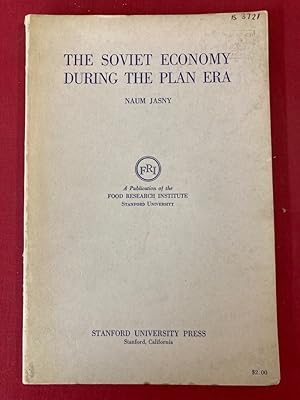 The Soviet Economy During the Plan Era. A Publication of the Food Research Institute.