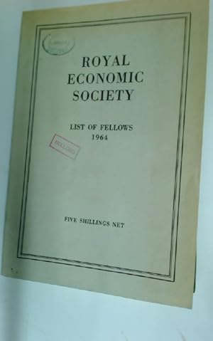 Seller image for Royal Economic Society. List of Fellows, Corrected to September 1964. for sale by Plurabelle Books Ltd