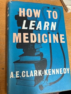 Bild des Verkufers fr How to Learn Medicine. zum Verkauf von Plurabelle Books Ltd