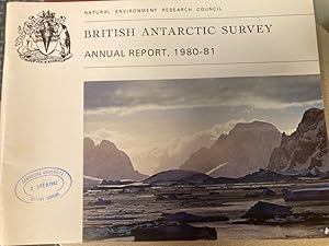 Imagen del vendedor de British Antarctic Survey. Annual Report, 1980-81. a la venta por Plurabelle Books Ltd