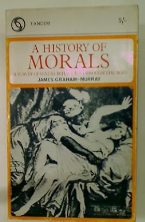 Imagen del vendedor de A History of Morals. a la venta por Plurabelle Books Ltd