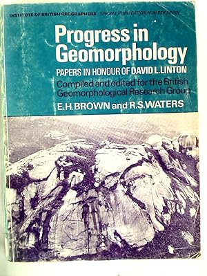 Bild des Verkufers fr Progress in Geomorphology. Papers in Honour of David Linton. zum Verkauf von Plurabelle Books Ltd