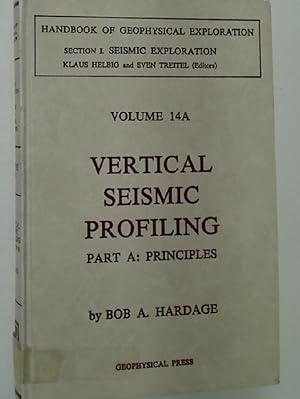 Seller image for Vertical Seismic Profiling Part A: Principles. for sale by Plurabelle Books Ltd