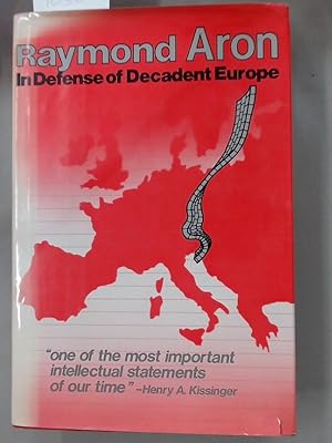 In Defense of Decadent Europe.