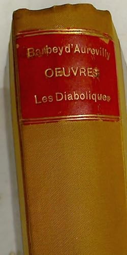 Bild des Verkufers fr Les Diaboliques. Les six Premires. (Oeuvres de J Barbey d'Aurevilly) zum Verkauf von Plurabelle Books Ltd