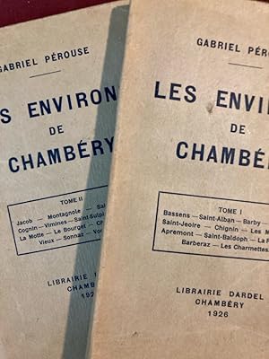 Seller image for Les Environs de Chambry. Tome 1 and Tome 2. for sale by Plurabelle Books Ltd