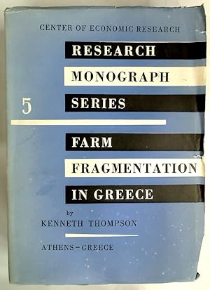 Farm Fragmentation in Greece. The Problem and its Setting. With 11 Village Case Studies.