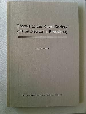 Bild des Verkufers fr Physics at the Royal Society during Newton's Presidency. zum Verkauf von Plurabelle Books Ltd