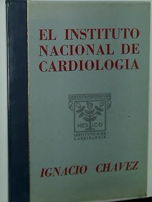 El Instituto Nacional de Cardiologia en 1964 (A los veinte anos de su fundacion)