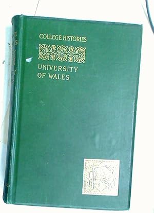The University of Wales and Its Constituent Colleges.