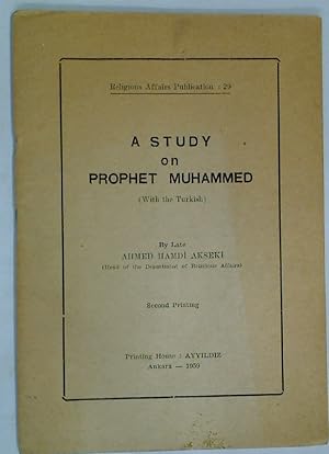 A Study on Prophet Muhammad. (With the Turkish)