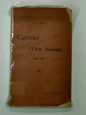 Seller image for Cavour et l'Unit Italienne. Volume 1: Avant 1848. for sale by Plurabelle Books Ltd