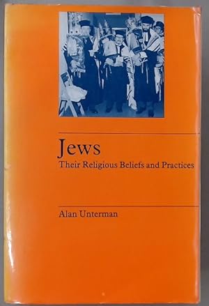Bild des Verkufers fr Jews: Their Religious Beliefs and Practices. zum Verkauf von Plurabelle Books Ltd