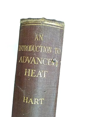 Bild des Verkufers fr Introduction to Advanced Heat. zum Verkauf von Plurabelle Books Ltd