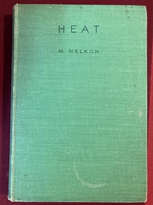 Immagine del venditore per Heat. A Textbook for Advanced Level and Intermediate Students. venduto da Plurabelle Books Ltd