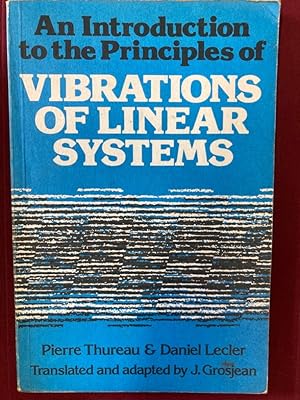 Bild des Verkufers fr An Introduction to the Principles of Vibrations of Linear Systems. zum Verkauf von Plurabelle Books Ltd