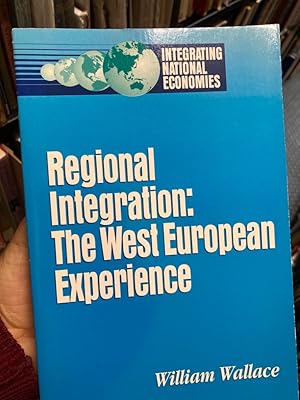 Bild des Verkufers fr Regional Integration: The West European Experience. zum Verkauf von Plurabelle Books Ltd