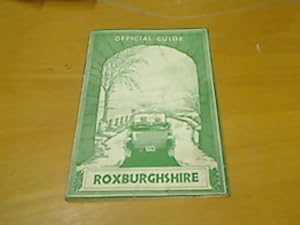 Seller image for The County of Roxburgh Official Guide. for sale by Plurabelle Books Ltd