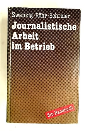 Imagen del vendedor de Journalistische Arbeit im Betrieb: Ein Handbuch. a la venta por Plurabelle Books Ltd