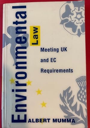 Immagine del venditore per Environmental Law: Meeting UK and EC Requirements. venduto da Plurabelle Books Ltd